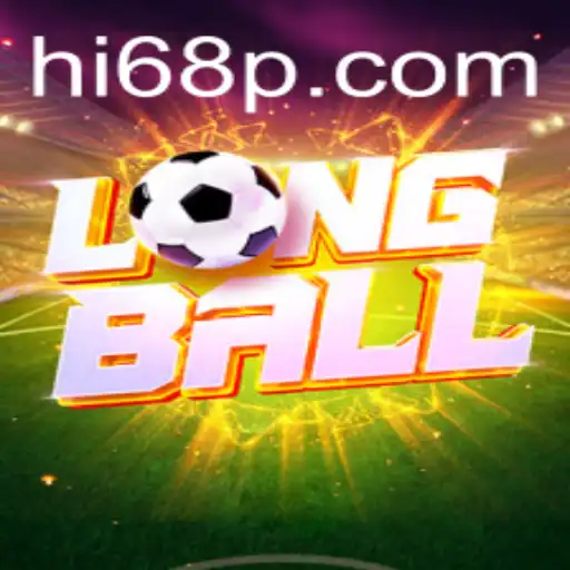 LongBall: Discover the Thrilling World of Hi68