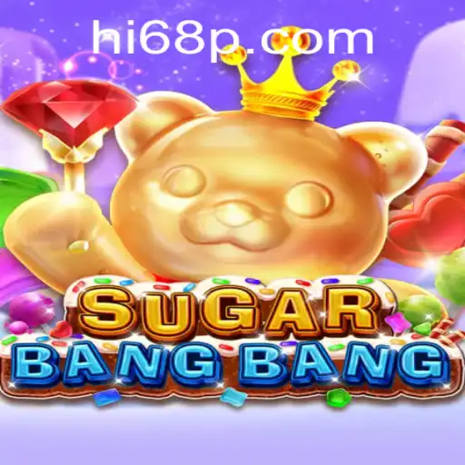 Discover the Thrills of SUGARBANGBANG: A Game of Strategy and Fun